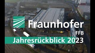 Fraunhofer FFB: Jahresrückblick 2023