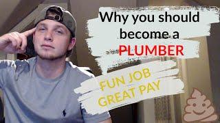 WHY YOU SHOULD BECOME A PLUMBER | PLUMBING CAREER | LIFE SKILL YOU CAN TAKE ANYWHERE | BEST TRADE