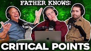 Critical Points..|| Father Knows Something Podcast