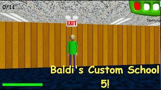 Baldi's Basics Custom Maps 5! | V.1.3.2 | Baldi's Basics Mod