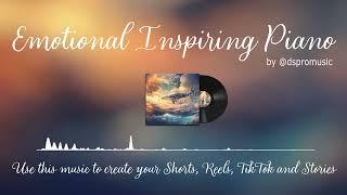 Emotional Inspiring Piano  – Piano music by DSPROMUSIC #piano #inspiringmusic