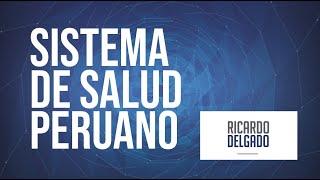 Sistema de Salud Peruano