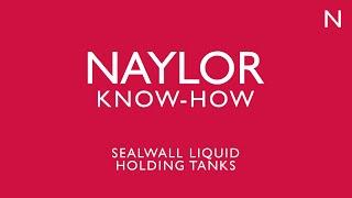 Naylor Know-How: Sealwall Liquid Holding Tanks