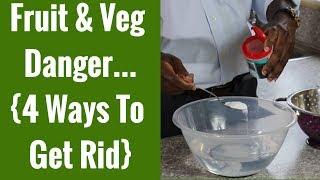 How To Remove Pesticides from Fruits & Vegetables