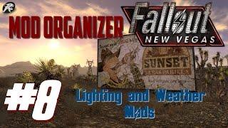 Mod Organizer for Fallout New Vegas #8 - Lighting and Weather Mods