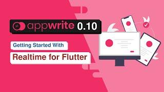 Appwrite 0.10 and Getting started with Realtime Service for Flutter developers