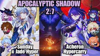 E0 Sunday x E1 Jade & E0 Acheron Hypercarry HSR Apocalyptic Shadow | Honkai: Star Rail 2.7