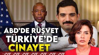 ABD’DE RÜŞVET, TÜRKİYE’DE CİNAYET