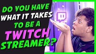 Do you have what it takes to be a Twitch Streamer ? Twitch stats