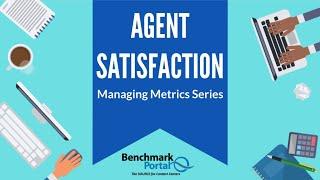 Agent Satisfaction | Managing Metrics