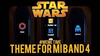 Mi band 4 Custom Firmware w/ Star Wars Theme