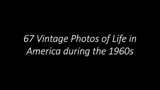 67 Vintage Photos of Life in America during the 1960s