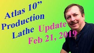 Atlas Lathe Update:  February 21, 2019