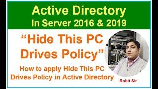 Hide This PC Drives Policy - Active Directory Server 2016 & 2019 - 16 | How to Apply Hide All Drives