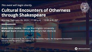 Cultural Encounters of Otherness through Shakespeare