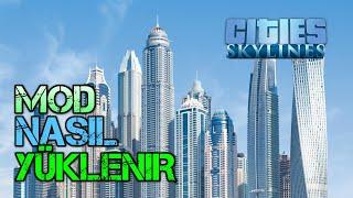 Cities Skylines Mod Nasıl Yüklenir ? | Hızlı Anlatım | Güncel