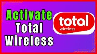 How to Activate Total Wireless(Step-by-Step Guide)