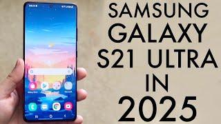 Samsung Galaxy S21 Ultra In 2025! (Still Worth Buying?) (Review)