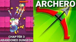 Archero Game Chapter 3 Abandoned Dungeon Normal Mode Gameplay Walkthrough