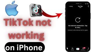 How to fix Tik tok not working on iPhone problem solve