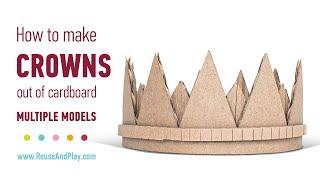 7 Easy Cardboard Crowns with Step-by-Step Tutorial