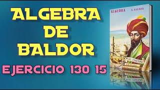 Algebra de Baldor Desde Cero - Ejercicio 130 15