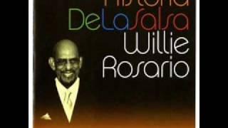 LA VIDA  - WILLIE ROSARIO CON CHAMACO RIVERA