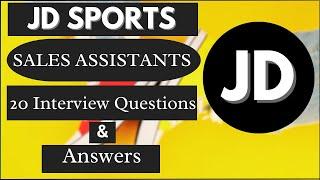 "JD Sports Sales Assistant Interview: 20 Key Questions Answered"