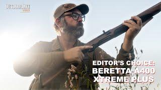 Beretta A400 Xtreme Plus: The Editor's Choice Winner of OL's Duck Gun Test