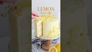 My go-to lemon layer cake  recipe at sugarandsparrow.com #lemoncake #cake #cakedecorating #cakes