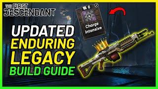 INSANE DAMAGE! Updated Enduring Legacy Build Guide | The First Descendant