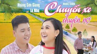 Chuyến Xe Duyên Nợ - Hoàng Sơn Giang ft Lê Như | Song Ca Miền Tây Mới Nhất