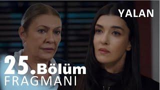 Yalan 25. Bölüm Fragmanı I "Beni Nasıl Kandırırsın!"