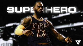 LeBron James Cleveland Mix - “Superhero”