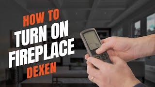 Dexen Remotes | How to Turn on the Fireplace