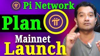 Pi Network Launching Plan 2024 || Pi Coin Price