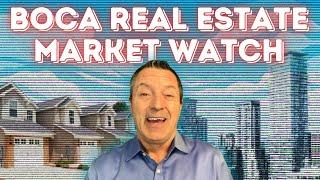 Boca Real Estate Market Watch: Weekly Update with Joe Hillner