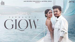 Glow (Official Video) Farmaan | Koshik | Aakrati | Punjabi Song 2024 | Jass Records Worldwide