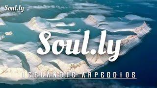 'ICELANDIC ARPEGGIOS' by Soul.ly | 2 HOURS OF AMBIENT MUSIC FOR RELAXATION