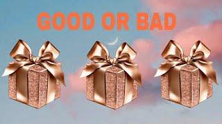 Choose Your Gift  Good Or Bad 