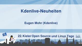 Kdenlive Neuheiten [22. Kielux 2024]