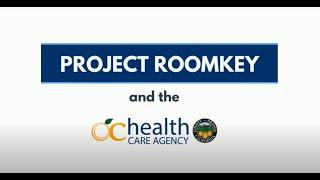 Project Roomkey and the OC Health Care Agency