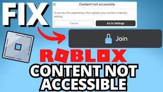 Fix Roblox "Content Not Accessible" Error - Can't Join Roblox Game - Update 2024