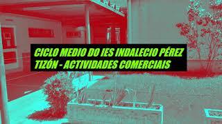 CICLO MEDIO DO IES INDALECIO PÉREZ TIZÓN   ACTIVIDADES COMERCIAIS Grande