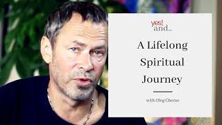 A Lifelong Spiritual Journey with Oleg Cherne