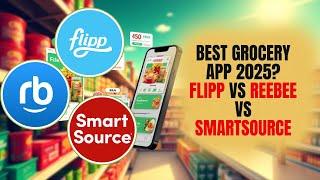Flipp vs Reebee vs SmartSource – BEST App for Grocery Deals in 2025