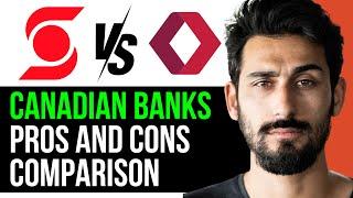 SCOTIABANK vs CIBC (CANADIAN BANKS PROS AND CONS COMPARISON) [2024]