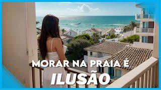 5 Motivos para NÃO Morar na Praia