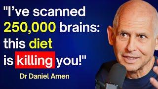 World Nr.1 Brain Doctor: NEVER Eat These 5 FOODS! Dr Daniel Amen