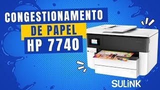 Congestionamento de papel na Impressora HP 7720 e 7740? O que verificar! - #sulink